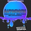 Automatic (feat. Blu Hunna & Selfish) - Single