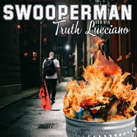 SwooperMan (feat. Truth Lueciano) Kloveronthabeat