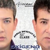 Oxígeno - Giovanni Dominguez & Jorge Dominguez y Su Grupo Super Class