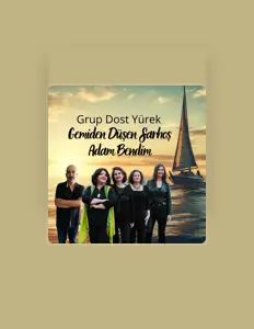 Listen to Grup Dost Yürek, watch music videos, read bio, see tour dates & more!