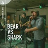Bear Vs. Shark on Audiotree Live - EP