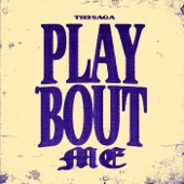 Play Bout Me artwork