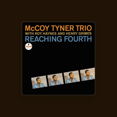 Ακούστε περιεχόμενο από McCoy Tyner Trio, παρακολουθήστε μουσικά βίντεο, διαβάστε το βιογραφικό, δείτε ημερομηνίες περιοδείας, και πολλά ακόμη!