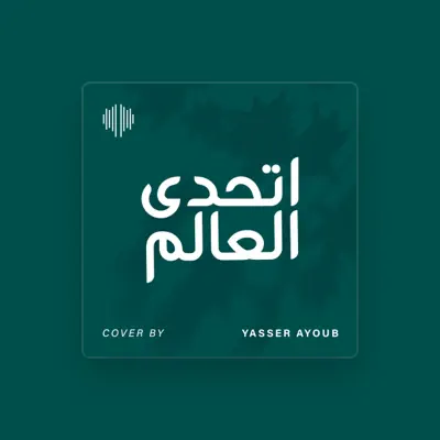Listen to Yasser Ayoub, watch music videos, read bio, see tour dates & more!