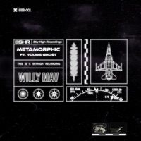 Metamorphic - Single - Willy Mav & Young Gho$t