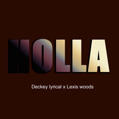 Holla (feat. Lexis Woods) - Single