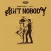 Ain't Nobody - Single