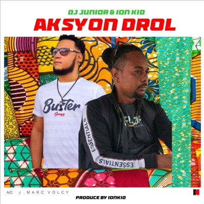 Aksyon drol (feat. Ion kid) - Single