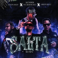 SALTA (feat. Jason Deep, Ice Bermudez & Arion Race) [REMIX] - Single - Kender