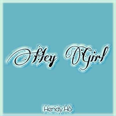 Hey Girl - Single
