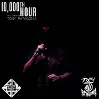 10,000th Hour - Single - Tony Patagonia