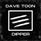 Dipper - Dave Toon lyrics