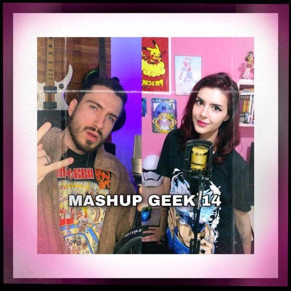 M4SHUP GEEK 14 (feat. Giu Matsu)