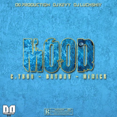 Mood (feat. C-Thug, Mimick & Davdav) - Single