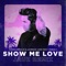 Show Me Love (feat. Robin S.) - Steve Angello & Laidback Luke lyrics