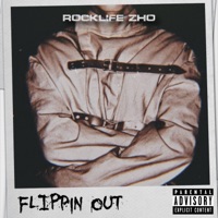 Flippin Out - Single - Rocklife Zho