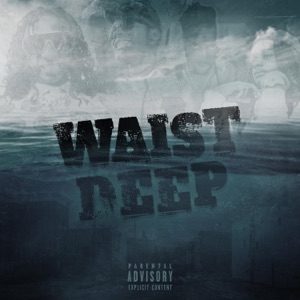 Waist Deep (feat. Rico Cartel) - Single