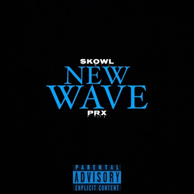 NEW WAVE (feat. PRX) - Single