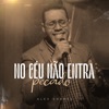 No Céu Não Entra Pecado - Single