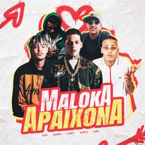 Maloka Apaixona (feat. MC Surya, SUELMK, DJ Lseeis & Dj Yuri Pedrada)