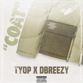 Coat (feat. Dbreezy) TYDP