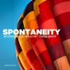 Spontaneous Groovin Combustion