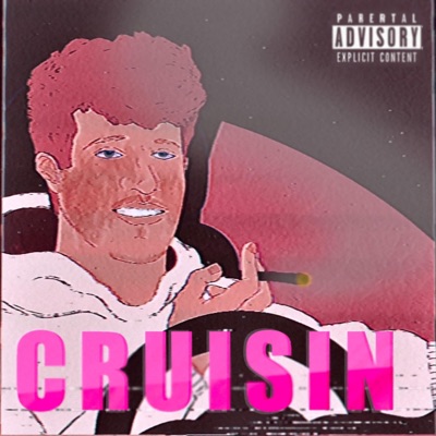 Cruisin' (feat. NicoTheOwl) - Single
