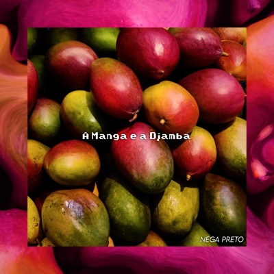 A Manga e a Djamba - Single