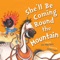 She'll Be Coming Round the Mountain artwork