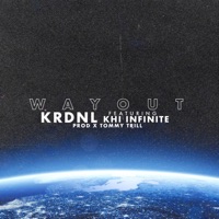 Way Out (feat. Khi Infinite) - Single - KRDNL