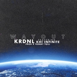 Way Out (feat. Khi Infinite) KRDNL