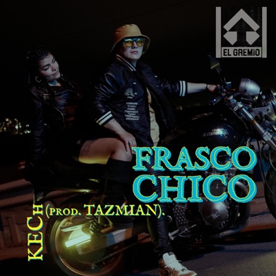 FRASCO CHICO (feat. Tazmian) - Single