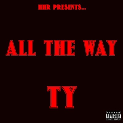 All the way (feat. Royaltie) - Single