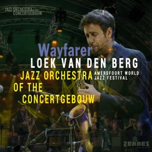 Wayfarer (feat. Jazz Orchestra of the Concertgebouw) [Live]