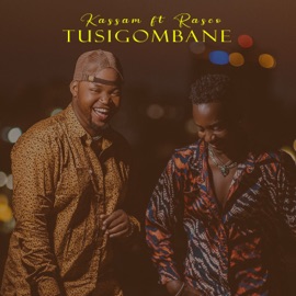 Tusigombane (feat. Rasco) Kassam