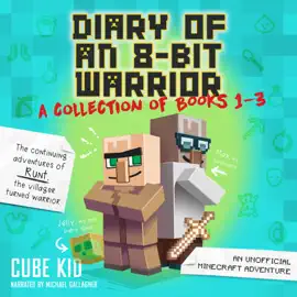 Diary of an 8-Bit Warrior Collection (Unabridged)