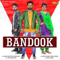 Bandook - Single - Mohit Sharma & Sushila Thakar