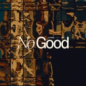 No Good artwork