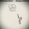 If Not Now, When? - Single