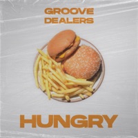 Hungry - Single - Groove Dealers