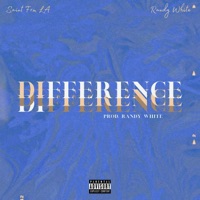 Difference (feat. Randy White) - Single - Saint Frm LA