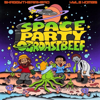 Space Party (feat. ShaggyTheAirhead & Kyle Kombs) - Single