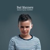 Bad Manners - Single (feat. Grafezzy) - Single