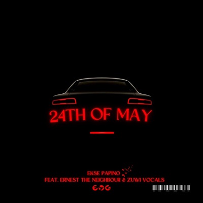 24th of May (feat. Ernest the Neighbour & Zuwi Vocals) - Single
