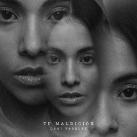 Tu maldición Dani Vasquez