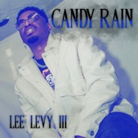 Candy Rain (Freestyle) - Single - Lee Levy III