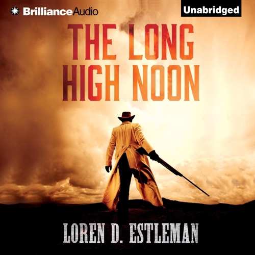 The Long High Noon (Unabridged) cover
