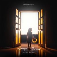 Always Forever (feat. Kaylie Aileen) - Single - Connect Worship