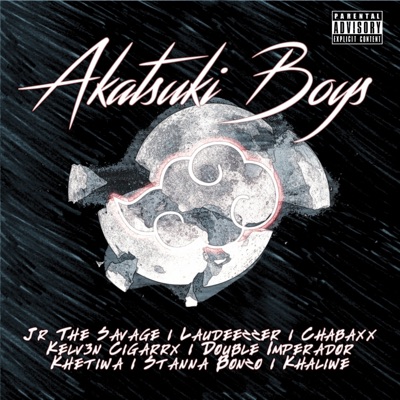 Akatsuki Boys (feat. Chabaxx, Kelv3n Cigarrx, Jr_The_Savage, Double Imperador, Khetiwa, StannaBONZO & Khaliwe) - Single