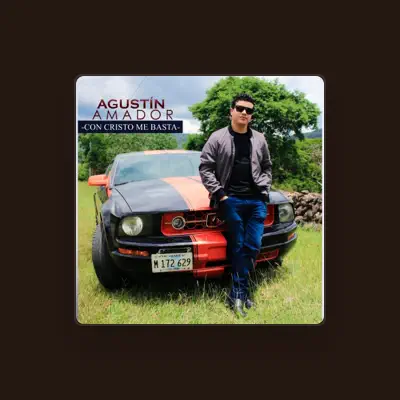 Listen to Agustin Amador, watch music videos, read bio, see tour dates & more!
